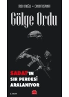 Gölge Ordu - Sadat’ın Sır Perdesi Aralanıyor