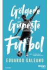 Gölgede ve Güneşte Futbol