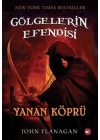 Gölgelerin Efendisi 02 - Yanan Köprü