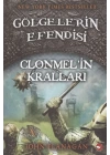 Gölgelerin Efendisi 08 - Clonmelin Kralları