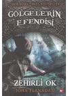 Gölgelerin Efendisi 09 - Zehirli Ok