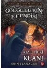 Gölgelerin Efendisi 13 - Kızıl Tilki Klanı