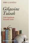 Gölgesine Tutsak