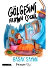 Gölgesini Arayan Çocuk