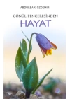 Gönül Penceresinden Hayat
