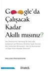 GoogleDa Çalışacak Kadar Akıllı Mısınız?