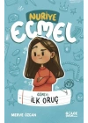 Görev İlk Oruç - Nuriye Ecmel