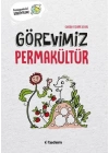 Görevimiz Permakültür