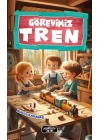 Görevimiz Tren