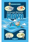 Görünmeyen Kahraman Hava - Eğlenceli Bilim 3