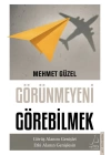 Görünmeyeni Görebilmek