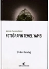 Görüntü Tasarımı Dizisi 1 - Fotoğrafın Temel Yapısı (Ciltli)