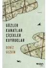 Gözler Kanatlar Çiçekler Kuyruklar