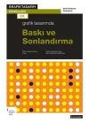 Grafik Tasarımda Baskı ve Sonlandırma