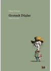 Grotesk Düşler