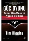 Güç Oyunu: Tesla, Elon Musk ve Yüzyılın İddiası