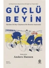Güçlü Beyin: Hareket Ettikçe Güçlenen Bir Beynin Anatomisi