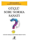 Güçlü Soru Sorma Sanatı