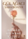 Gül Ağacı Sana Benzer