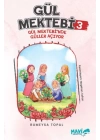 Gül Mektebi 3 Gül Mektebinde Güller Açıyor