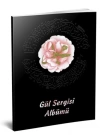 Gül Sergisi Albümü
