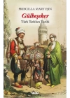 Gülbeşeker-Türk Tatlıları Tarihi