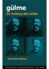 Gülme - Bir Tutkuya Dair Notlar