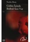 Gülün İçinde Bülbül Sesi Var