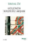 Gülünün Solduğu Akşam
