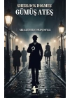 Gümüş Ateş - Sherlock Holmes