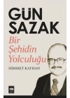 Gün Sazak - Bir Şehidin Yolculuğu