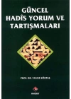 Güncel Hadis Yorum ve Tartışmaları