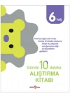 Günde 10 Dakika Alıştırma Kitabı 6 Yaş