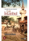 Gündelik Hayattan Renklerle Eski İstanbul