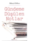 Gündeme Düşülen Notlar