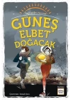 Güneş Elbet Doğacak