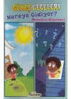 Güneş Geceleri Nereye Gidiyor? - Dünyanın Gizemleri