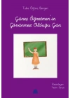 Güneş Öğretmenin Görünmez Olduğu Gün