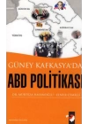 Güney Kafkasyada ABD Politikası