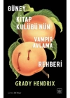 Güney Kitap Kulübü’nün Vampir Avlama Rehberi