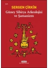 Güney Sibirya Arkeolojisi ve Şamanizm