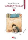 Günışığına Yolculuk 1 - Kaçış