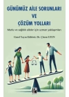 Günümüz Aile Sorunları Ve Çözüm Yolları