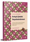 Günümüz Türkçesiyle: Evliya Çelebi Seyahatnamesi 3. Kitap