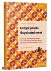 Günümüz Türkçesiyle: Evliya Çelebi Seyahatnamesi 7. Kitap