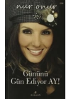 Gününü Gün Ediyor Ay!
