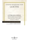 Gürgen Kral –Bestecilere İlham Veren Şiirlerinden Seçmeler- (Almanca-Türkçe) - Ciltli