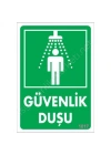 Güvenlik Duşu Uyarı Levhası 17,5x25 KOD:1017