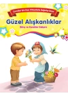 Güzel Alışkanlıklar - Bilinç ve Karakter Gelişimi