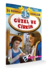 Güzel ve Çirkin / 3 Boyutlu Masallar